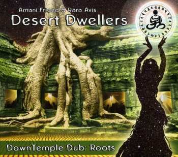 Album Desert Dwellers: DownTemple Dub : Roots
