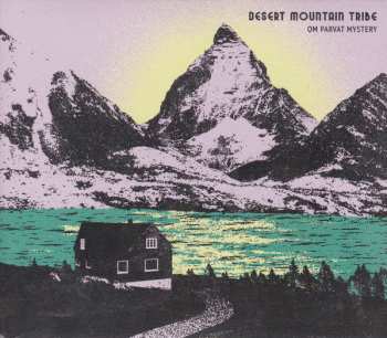 CD Desert Mountain Tribe: Om Parvat Mystery
