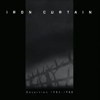Iron Curtain: Desertion 1982-1988
