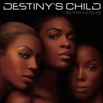 Destiny's Child: Destiny Fulfilled
