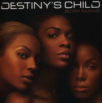 CD Destiny's Child: Destiny Fulfilled