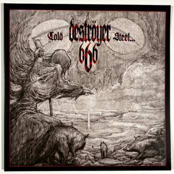 LP Deströyer 666: Cold Steel...For An Iron Age CLR | LTD