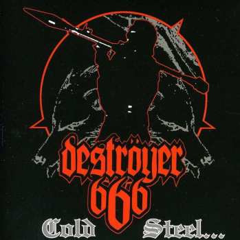 CD Deströyer 666: Cold Steel... For An Iron Age
