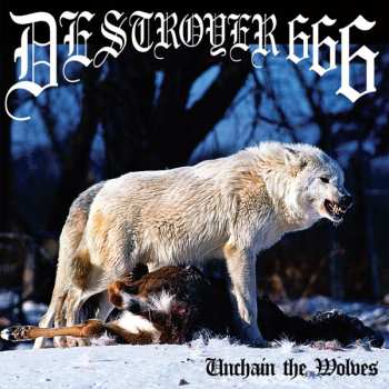 CD Deströyer 666: Unchain The Wolves