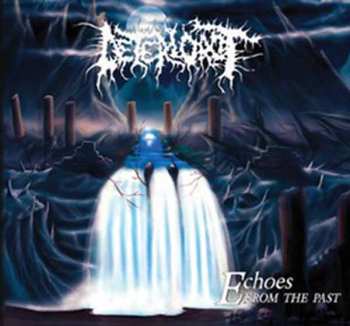 Album Deteriorot: Echoes From The Past
