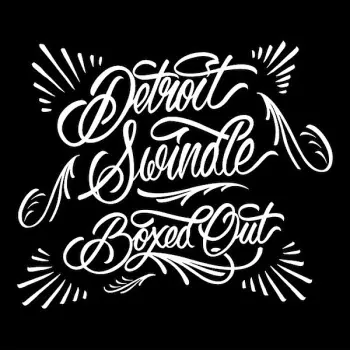 Detroit Swindle: Boxed Out