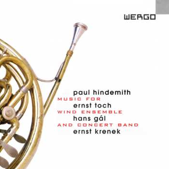 Album Paul Hindemith: Music For Wind Ensemble And Concert Band 
