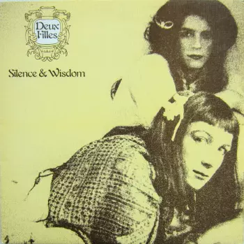 Deux Filles: Silence & Wisdom