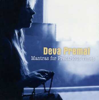 Album Deva Premal: Mantras For Precarious Times