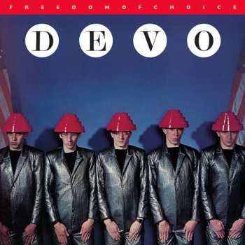 Album Devo: Freedom of Choice