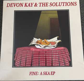 LP Devon Kay & The Solutions: Fine: A Ska EP