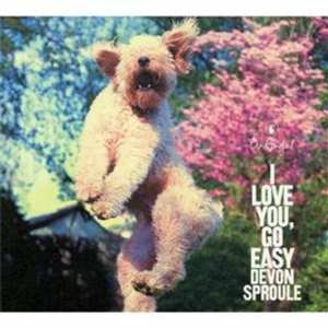 Album Devon Sproule: I Love You, Go Easy