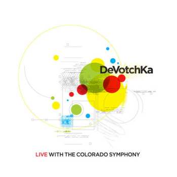 Album Devotchka: Live With The Colorado Symphony