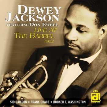 CD Dewey Jackson: Live At The Barrel 1952