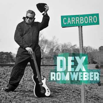 LP Dexter Romweber: Carrboro