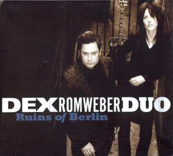 CD Dex Romweber Duo: Ruins Of Berlin