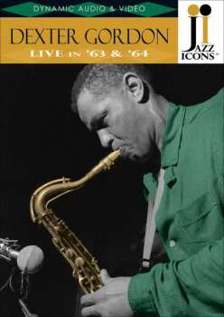 Album Dexter Gordon: Live In '63 & '64