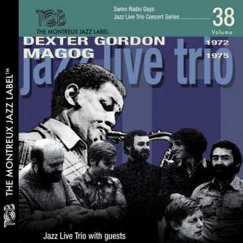 CD Dexter Gordon: Jazz Trio Live With Guests