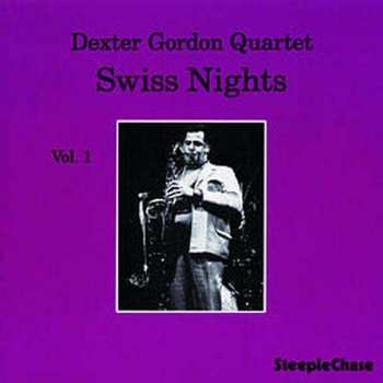 CD Dexter Gordon Quartet: Swiss Nights Vol 1