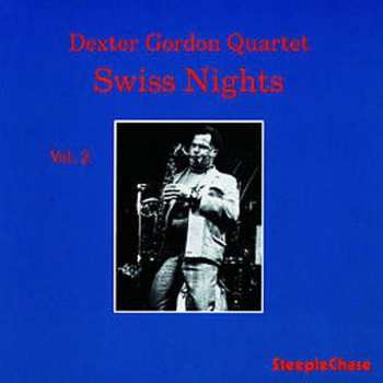CD Dexter Gordon Quartet: Swiss Nights Vol. 2