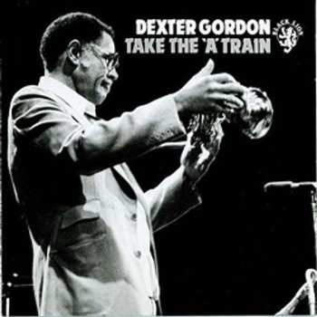 LP Dexter Gordon: Take The 'A' Train