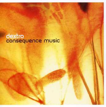 Album Dextro: Consequence Music