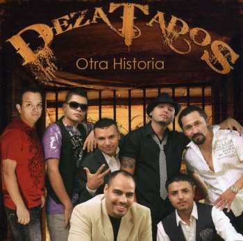 Album Dezatados: Otra Historia