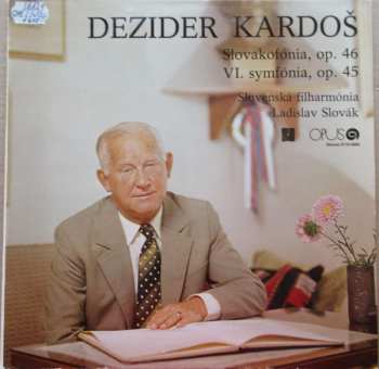 Album Slovak Philharmonic Orchestra: Slovakofónia, Op. 46 / VI. Symfónia, Op. 45