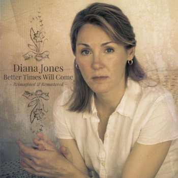 CD Diana Jones: Better Times Will Come