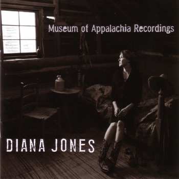 CD Diana Jones: Museum Of Appalachia Recordings