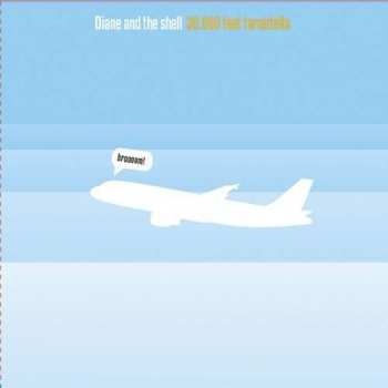 CD Diane And The Shell: 30.000 Feet Tarantella