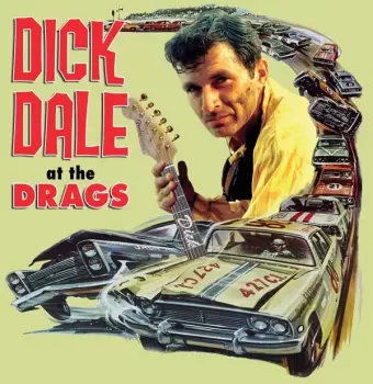 Dick Dale: At The Drags