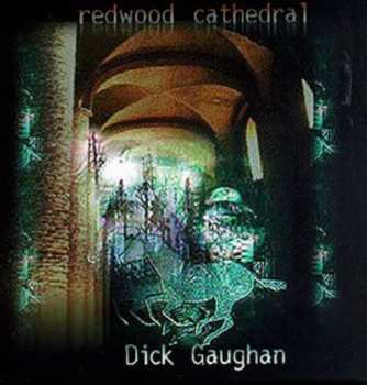 Album Dick Gaughan: Redwood Cathedral