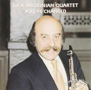 CD Dick Meldonian Quartet: You've Changed