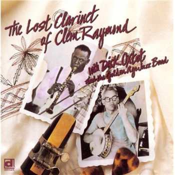 Album The Golden Age Jazz Band: The Lost Clarinet Of Clem Raymond