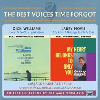 Album Dick Williams: Love Is Nothin' But Blues / My Heart Only Belongs To You