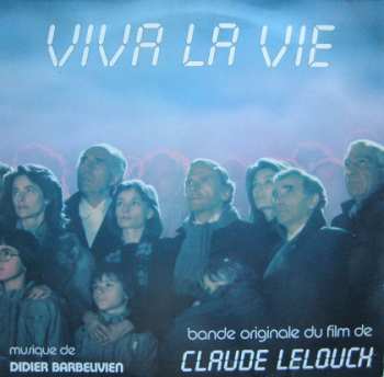 Album Didier Barbelivien: Viva La Vie (Bande Originale Du Film De Claude Lelouch)