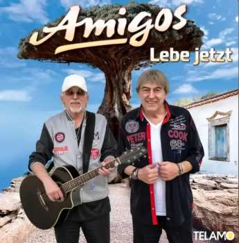 CD Die Amigos: Lebe Jetzt