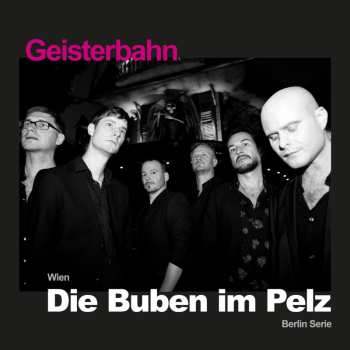 CD Die Buben Im Pelz: Geisterbahn