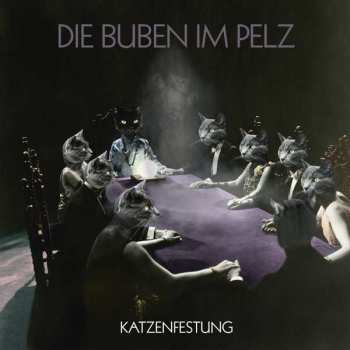 Album Die Buben Im Pelz: Katzenfestung