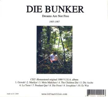 2CD Die Bunker: Peut-Etre Qu'Il N'Y A Plus Rien ? / Dreams Are Not Free