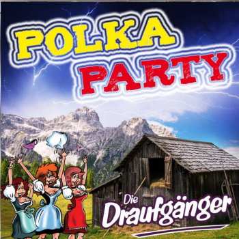 CD Die Draufgänger: Polkaparty