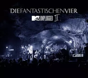 Die Fantastischen Vier: MTV Unplugged II.