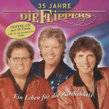 Die Flippers: 35 Jahre