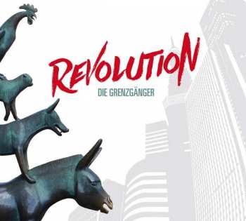 Album Die Grenzgänger: Revolution