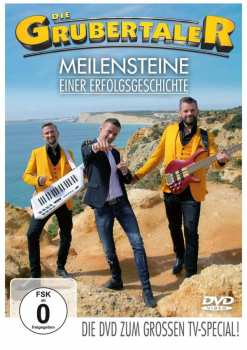 Album Die Grubertaler: Meilensteine Einer Erfolgsgeschichte