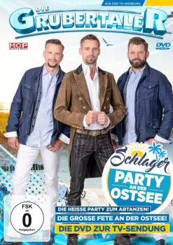 Die Grubertaler: Schlagerparty An Der Ostsee