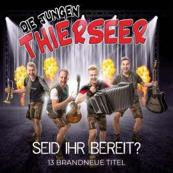 Album Die jungen Thierseer: Seid Ihr Bereit
