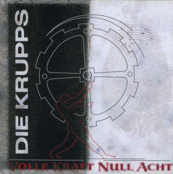 CD Die Krupps: Volle Kraft Null Acht