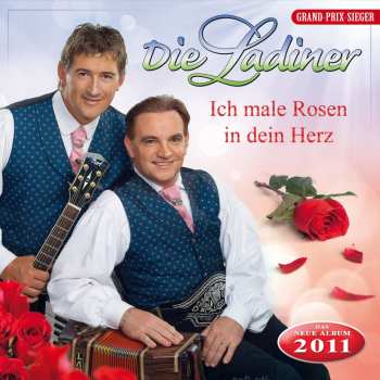 Album Die Ladiner: Ich Male Rosen In Dein Herz